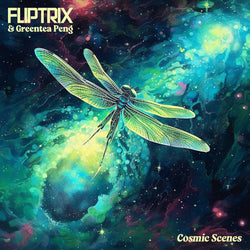 Fliptrix - Cosmic Scenes Feat. Greentea Peng (Digital)