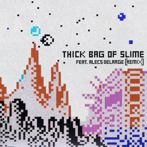 King Kashmere - THICK BAG OF SLIME Feat. Alecs DeLarge (Remix) (Digital)