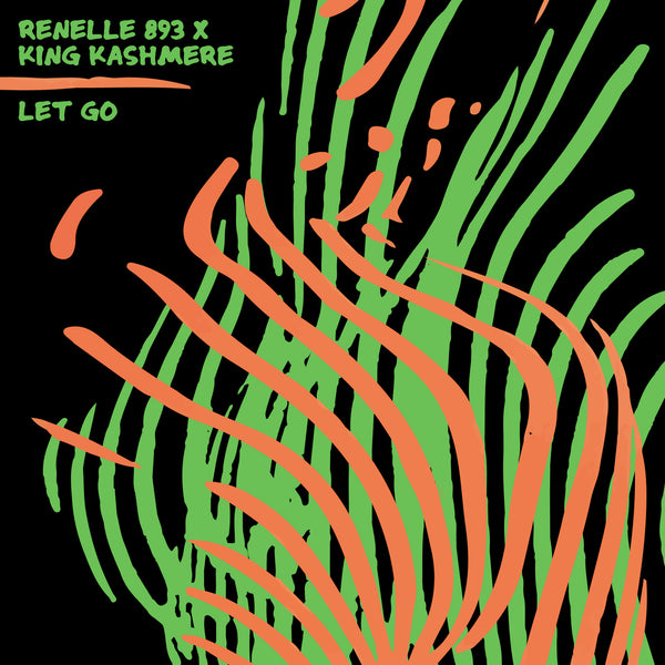 Renelle 893 & King Kashmere - Let Go (Digital Download)