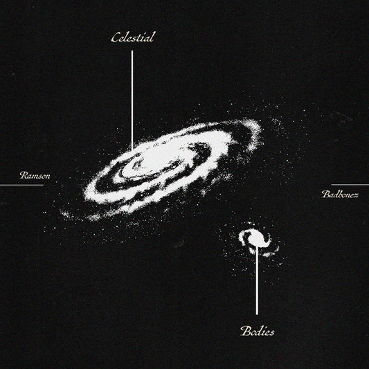 Ramson Badbonez - Celestial Bodies (Digital)
