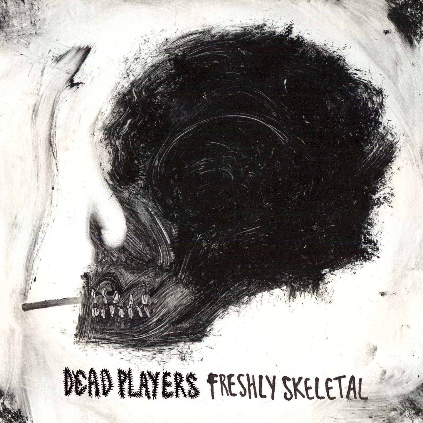 Dead Players - Freshly Skeletal (FIRST PRESSING - SUPER LIMITED EDITION 12" BLACK VINYL)