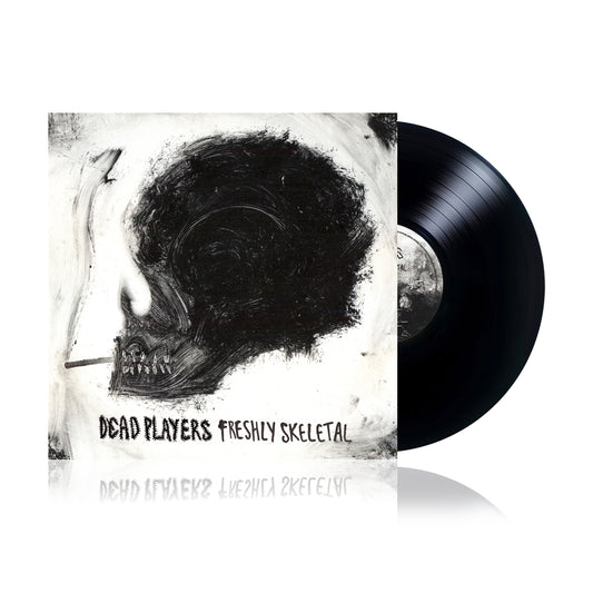 Dead Players - Freshly Skeletal (FIRST PRESSING - SUPER LIMITED EDITION 12" BLACK VINYL)