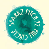 Sparkz & Pitch 92 - Full Circle (LIMITED EDITION 12" COLOUR VINYL)