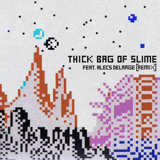 King Kashmere - THICK BAG OF SLIME Feat. Alecs DeLarge (Remix) (Digital)