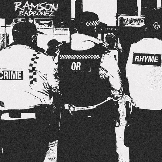 Ramson Badbonez & Illinformed - Crime or Rhyme (Digital)
