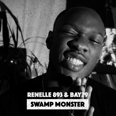 Renelle 893 & Bay29 - Swamp Monster (Digital Download)