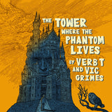Verb T & Vic Grimes - The Tower Where The Phantom Lives (LIMITED EDITION 12" BLUE CLOUD VINYL) [PRE-ORDER]