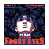 Verb T & Illinformed - The Man With The Foggy Eyes (SUPER LIMITED EDITION 2 x 12" SOLID WHITE VINYL)