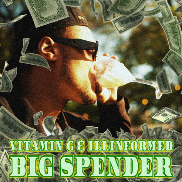 Vitamin G & Illinformed - Big Spender (Digital)