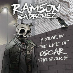 Ramson Badbonez - A Year In The Life Of Oscar The Slouch (Digital)