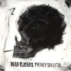 Dead Players - Freshly Skeletal (CD)