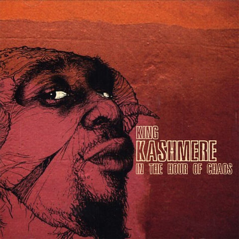 King Kashmere - In The Hour Of Chaos