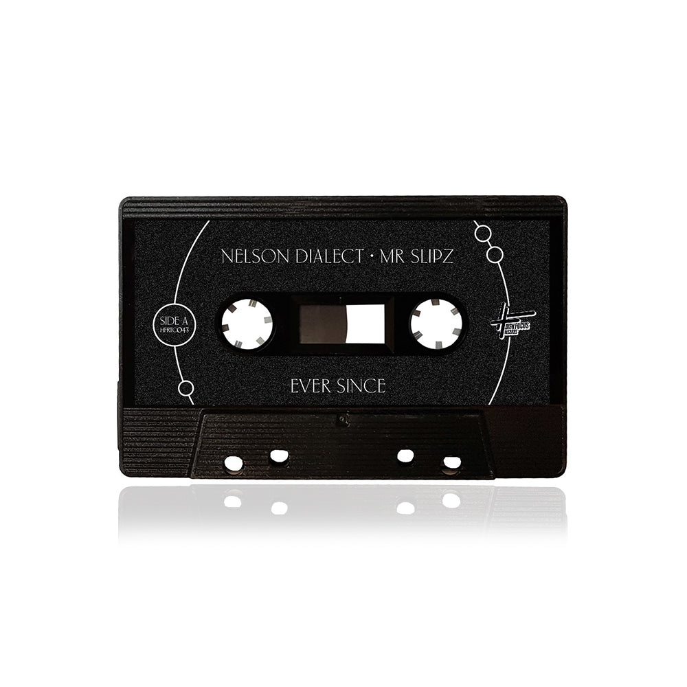 Nelson Dialect & Mr Slipz - Ever Since (LIMITED EDITION TAPE)