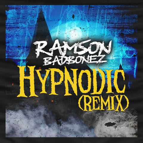Ramson Badbonez 'Hypnodic - Remix' (Digital)
