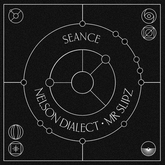 Nelson Dialect & Mr Slipz - Seance (Digital)