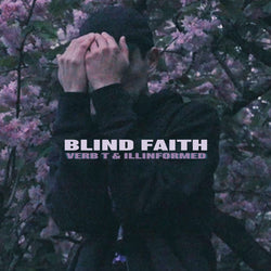 Verb T & Illinformed - Blind Faith (Digital)