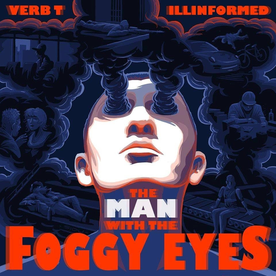 Verb T & Illinformed - The Man With The Foggy Eyes (Digital)
